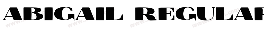abigail Regular字体转换 abigail Regular字体转换